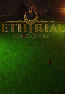 Ethyrial: Echoes Of Yore